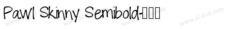 Pawl Skinny Semibold字体转换